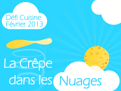 Défi La Crêpe dans les Nuages